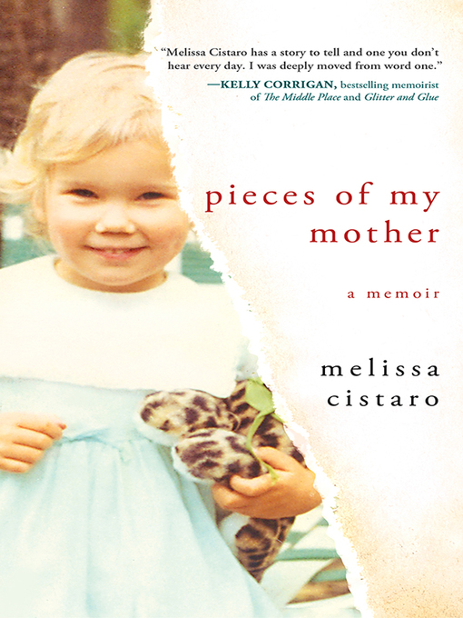 Title details for Pieces of My Mother by Melissa Cistaro - Wait list